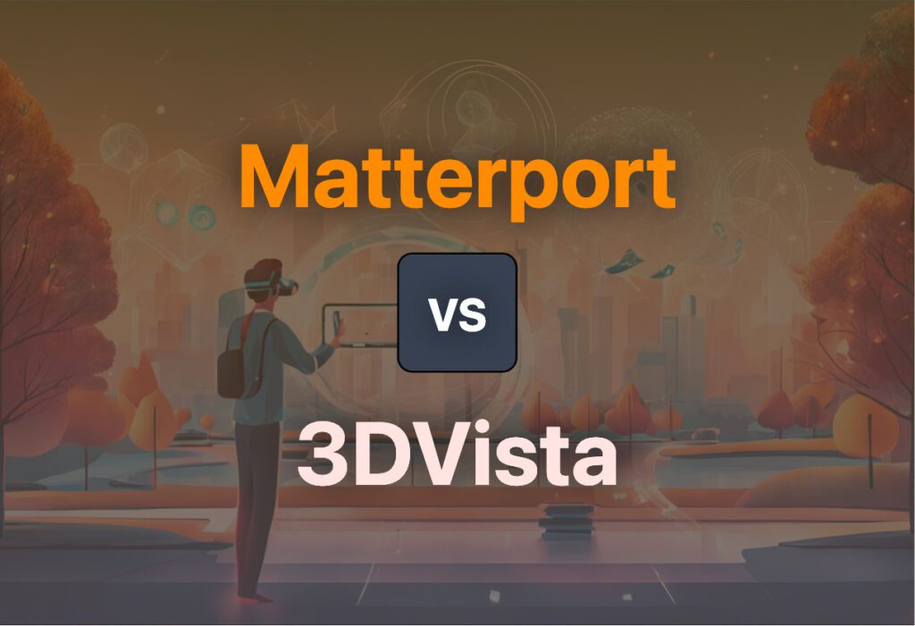Matterport vs. 3D Vista